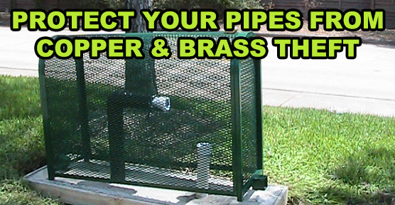 Protect Your Pipes From Copper & Brass Theft